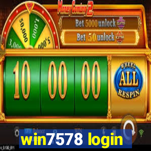 win7578 login